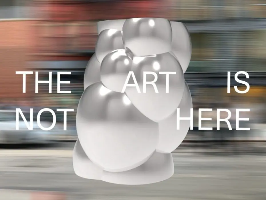 THE ART IS NOT HERE